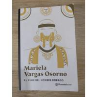 El Viaje Del Hombre Dorado, Mariela Vargas Osorno segunda mano  Colombia 