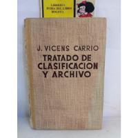 Tratado De Clasificación Y Archivo - Vicens Carrio - 1956 segunda mano  Colombia 