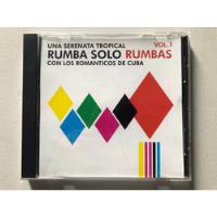 Cd Los Romanticos De Cuba Vol 1 - Rumba Solo Rumba. Salsa segunda mano  Colombia 