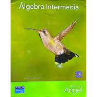 Álgebra Intermedia De Angel ( Libro Original ) segunda mano  Colombia 