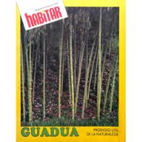Revista Habitar. Guadua, Prodigio Útil De La Naturaleza. segunda mano  Colombia 