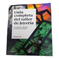 Guía Completa Del Taller De Joyeria, usado segunda mano  Colombia 