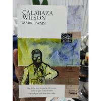 Calabaza Wilson - Mark Twain - Norma Cara Y Cruz - Original  segunda mano  Colombia 