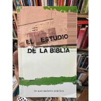 El Estudio De La Biblia - Acercamiento Práctico Reina Valera segunda mano  Colombia 