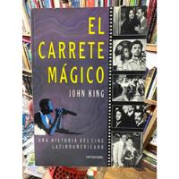 El Carrete Mágico - Cine Latinoamericano - John King segunda mano  Colombia 