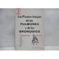 Las Plantas Amigas De Los Pulmones Y De Los Bronquios , usado segunda mano  Colombia 