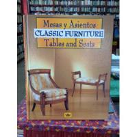 Mesas Y Asientos. Muebles Clásicos. Tables And Seats., usado segunda mano  Colombia 