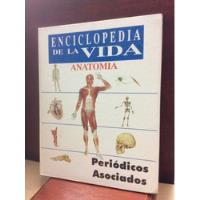 Anatomía -  Enciclopedia De La Vida -  Periódicos Asociados segunda mano  Colombia 