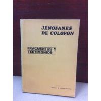 Jenofanes De Colofón - Fragmentos Y Testimonios segunda mano  Colombia 
