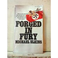Forged In Fury - Michael Elkins - 1971 - Novela En Ingles segunda mano  Colombia 