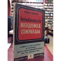 Introducción A La Bioquimica Comparada. Baldwin. segunda mano  Colombia 