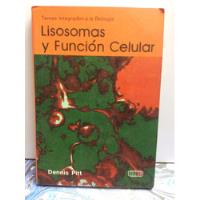 Lisosomas Y Función Celular. Dennis Pitt. Biología, usado segunda mano  Colombia 