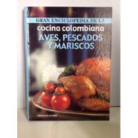 Cocina Colombiana - Aves, Pescados Y Mariscos - Recetas, usado segunda mano  Colombia 