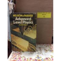 Física Nivel Avanzado - Nelkon Y Parker - Inglés - Edición 4, usado segunda mano  Colombia 
