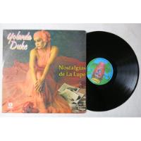 Vinyl Vinilo Lp Acetato Yolanda Duke Nostalgia De La Lupe  segunda mano  Colombia 