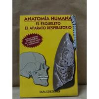 Usado, Anatomía Humana - El Esqueleto El Aparato Respiratorio  segunda mano  Colombia 
