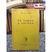 El Torno A Galileo- Jose Ortega Y Gasset- segunda mano  Colombia 