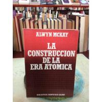 La Construcción De La Era Atómica Por Alwyn Mckay Salvat segunda mano  Colombia 